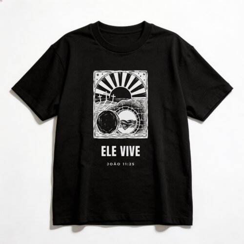 Camiseta Oversized Evangélica Ele Vive — Coroa de Vida - preta