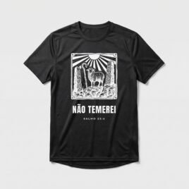 Camiseta Dry Fit Evangélica Não Temerei — Coroa de Vida - preta
